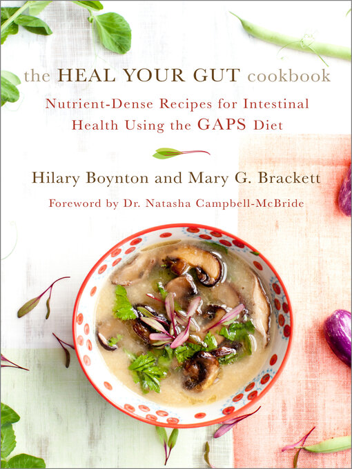 Title details for The Heal Your Gut Cookbook by Hilary Boynton - Wait list